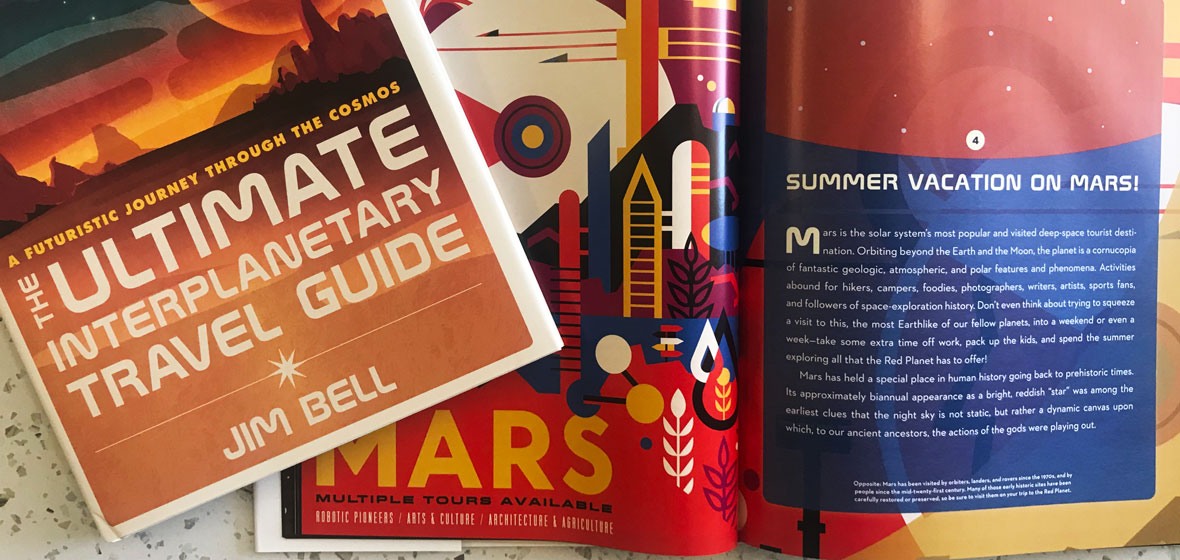 Photo of Jim Bell's book: The Ultimate Interplanetary Travel Guide: A Futuristic Journey Through the Cosmos