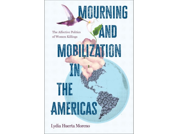 book cover for "Mourning and Mobilization in the Americas"