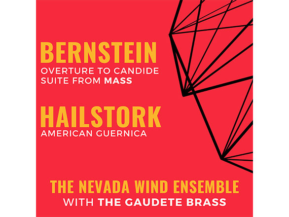 Bernstein Overture to Candide Suite from Mass Hailstork American Guernica album cover featuring the Nevada Wind Ensemble with the Gaudete Brass and abstract illustration
