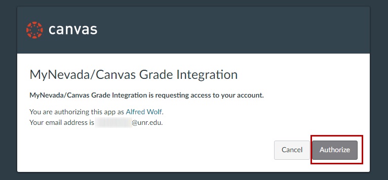 MyNevada/Canvas Grade Integration&nbsp;screen in WebCampus. The text displayed reads &ldquo;MyNevada/Canvas Grade Integration is requesting access to your account.&rdquo; An Authorize button is highlighted to show users where to click to authorize the MyNevada/Canvas integration