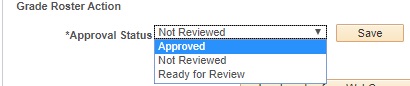 Grade Roster Action box in MyNEVADA with the Approval Status drop-down menu activated, with &ldquo;Approved&rdquo; highlighted. A Save button is next to the drop-down menu