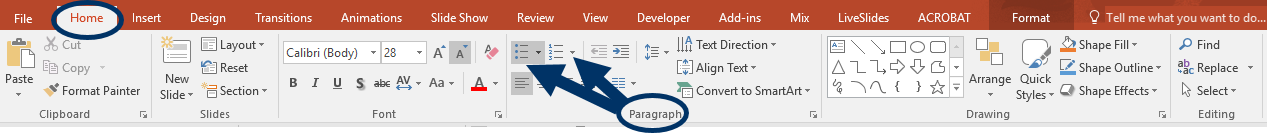 MS PowerPoint top menu with circles indicating the home tab and paragraph group. Arrows from paragraph point to bulleted list options.