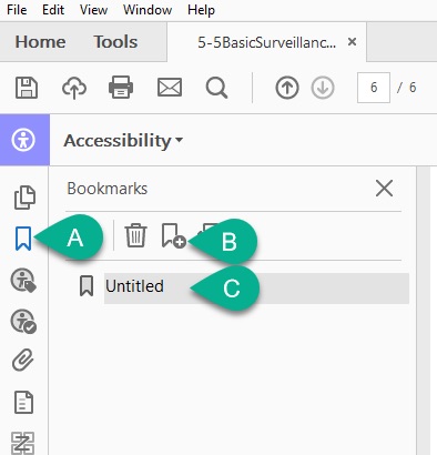 [Figure 28] Screenshot of the "Bookmarks" icon highlighted with the Bookmarks menu open in Adobe Acrobat. A green comment bubble with a white letter "A" shows users where to click to turn on the Bookmarks menu. A green comment bubble with the ltter "B" shows users where to click the Bookmark Icon with + symbol to add a bookmark. A green comment bubble with the white letter "C" shows users where they can change the name of the bookmark.