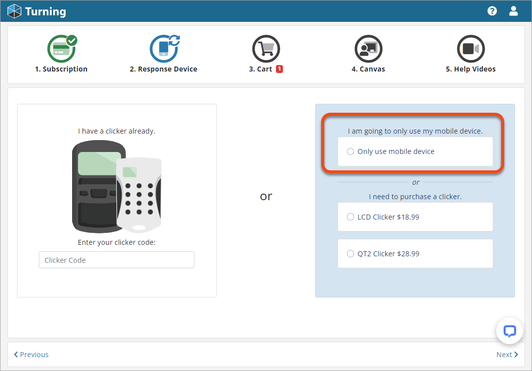 "Response" device selection. The options are: “I have a clicker already” (enter your clicker code), “I am going to only use my mobile device” and “I need to purchase a clicker.” The option “I am going to only use my mobile device” is highlighted.