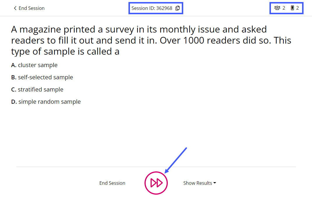 A slide during presentation. At the top of the slide are the session ID, the head count of students in session and those that have responded. At the bottom of the slide are the forward button, the End Session button and Show Results button