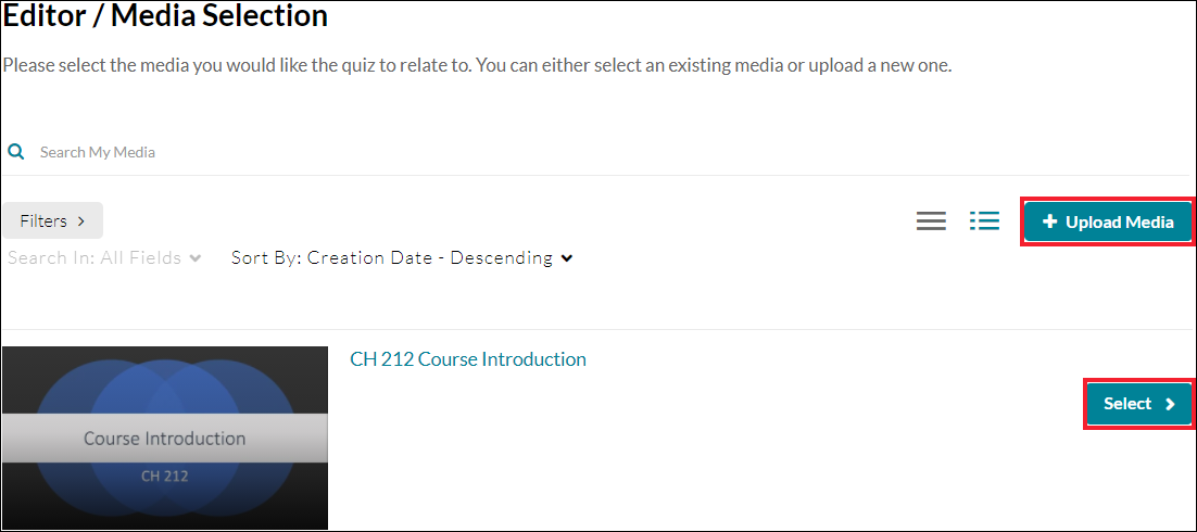 Screenshot of the Media Selection interface for Video Quizzes. The + Upload Media button and the Select button adjacent to one of the videos are highlighted.