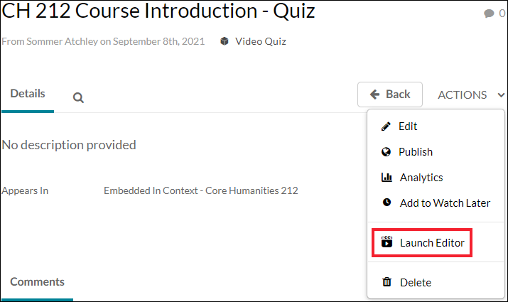 Screenshot of video quiz interface in My Media. The Launch Editor menu item is highlighted.