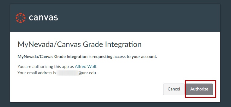 MyNevada/Canvas Grade Integration screen in WebCampus. The text displayed reads “MyNevada/Canvas Grade Integration is requesting access to your account.” An Authorize button is highlighted to show users where to click to authorize the MyNevada/Canvas integration