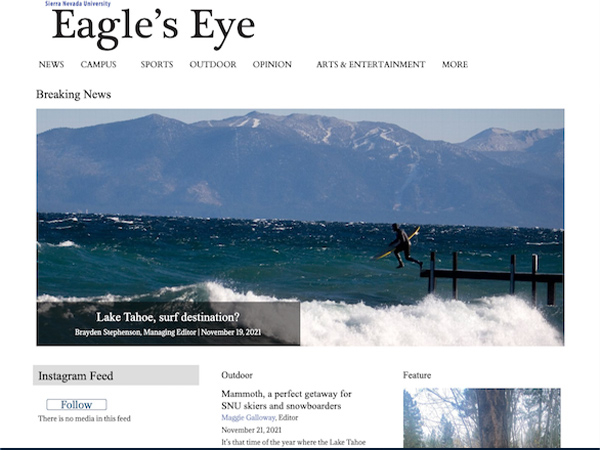 Homepage for the student journalism project the Eagle's Eye. It features links to different topical sections and a large image of Lake Tahoe for a story about the area's role as a surfing destination