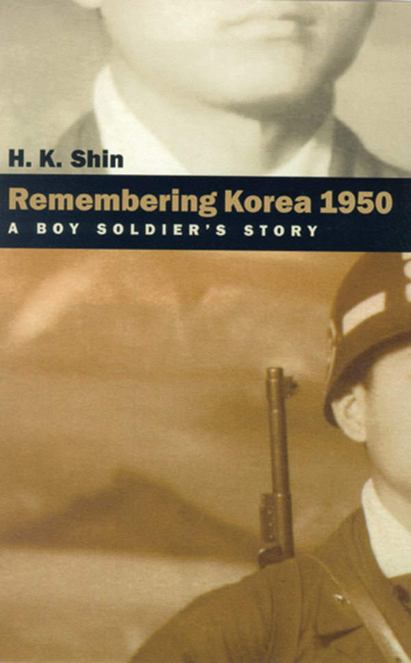 A book cover features two photographs, placed so that the full faces of the men they feature wearing uniforms are not shown. The title reads, "Remembering Korea: A boy soldier's story".