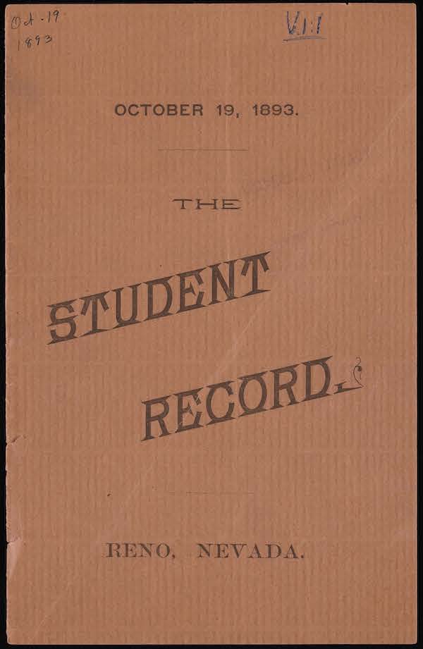 A sepia toned image of the first newspaper cover, which reads "October 19, 1893. The Student Record. Reno, Nevada." and in handwriting at the top is V.1:1.
