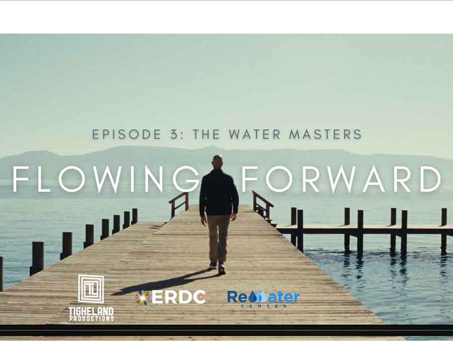 Opening shot of "Water Masters" video showing a man walking on a pier in water, facing away from the camera. Text on screen reads "Episode 3: The Water Masters, Flowing Forward, Tigheland Productions, ERDC, Rewater Center.
