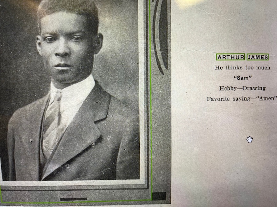Arthur James headshot on the right it reads: "Arthur James. He thinks too much. 'Sam.' Hobby-Drawing. Favorite saying-'Amen.'"