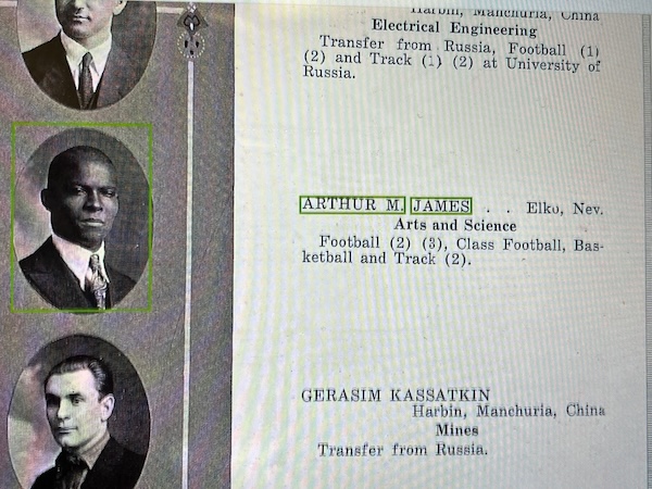 Clipping of a yearbook from 1921 with Arthur's photo on the left and the following written on the right: "Arthur James .. Elko, Nev. Arts and Science. Football (2) (3), Class Football, basketball and Track (2)."