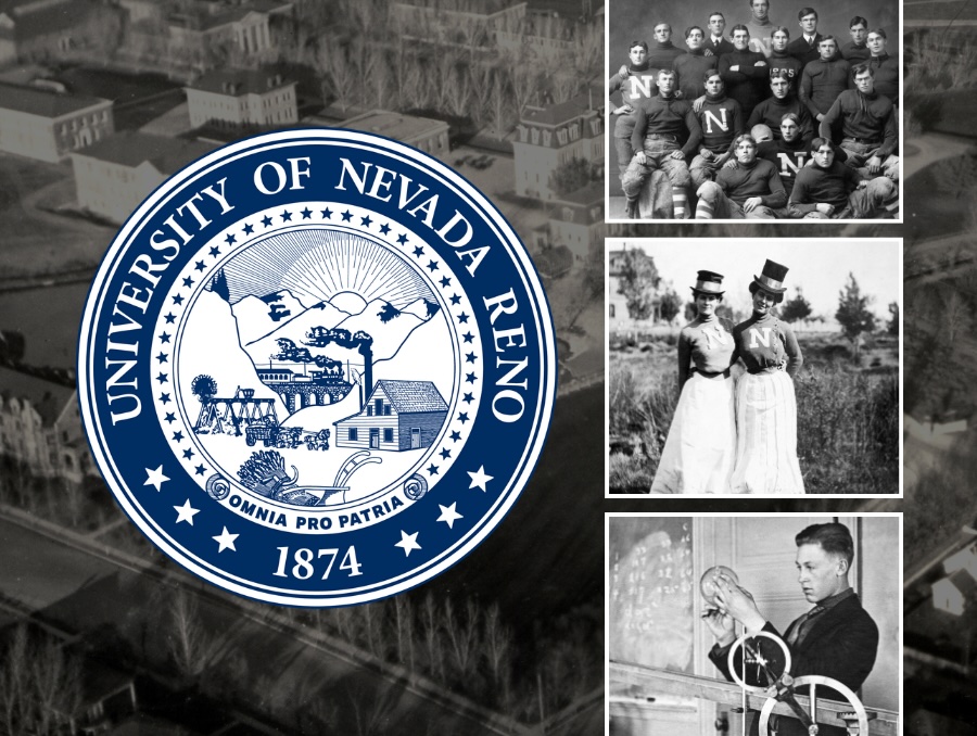 A collage of old photos in black and white from the University's past, including two women wearing top hats, Nevada "N" sweaters, and long skirts, the Nevada football team from 1903, and a student from the early 1900s working in a science lab. Overtop of the collage is the University's 1874 seal in blue.